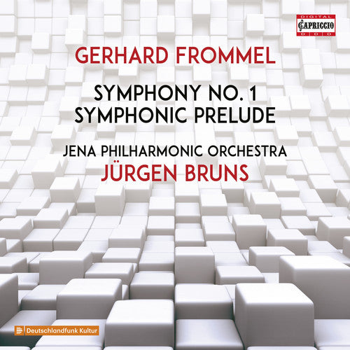 Frommel: Symphony No. 1 & Symphonic Prelude / Bruns, Jena Philharmonic