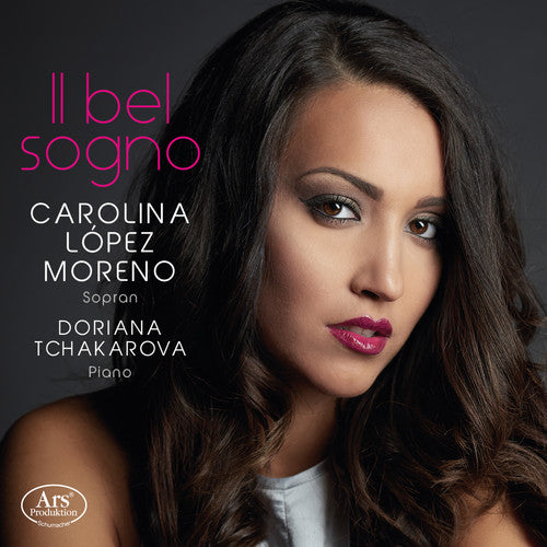 Il bel sogno / Moreno, Tchakarova