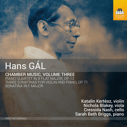 Gal: Chamber Music, Vol. 3 / Kertesz, Blakey, Nash, Briggs