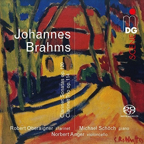 Brahms: Clarinet Sonatas & Clarinet Trio / Oberaigner, Schoch, Anger