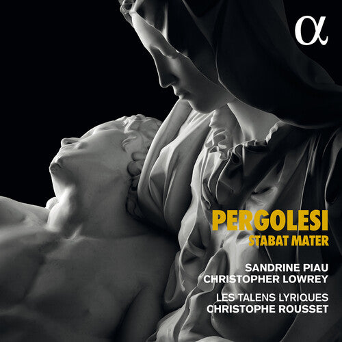 Pergolesi: Stabat Mater / Piau, Lowrey, Rousset, Les Talens Lyriques