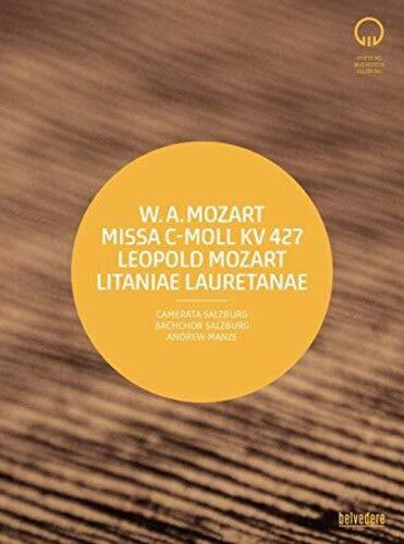 W.A. Mozart: Mass No. 18, "Great" - L. Mozart: Litaniae Laur
