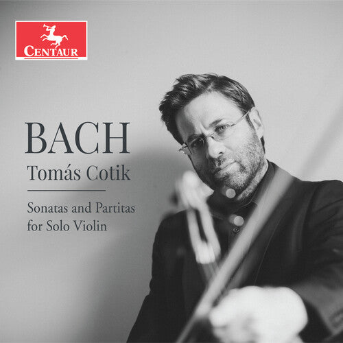 Bach: Sonatas & Partitas for Solo Violin / Cotik