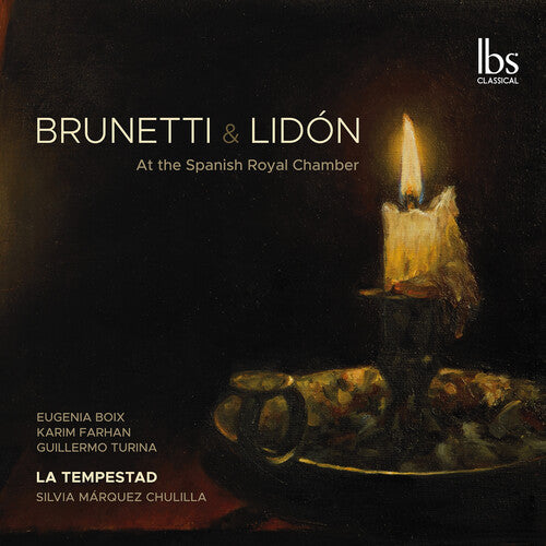 Brunetii & Lidon: At the Spanish Royal Chamber / Chulilla, La Tempestad