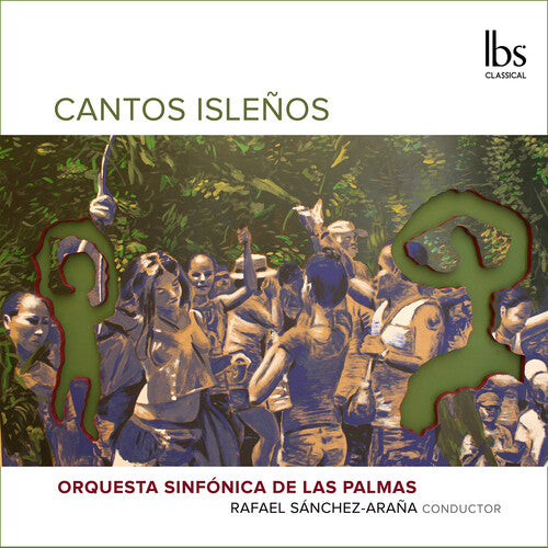 Cantos Islenos / Sanchez-Arana, Las Palmas Symphony