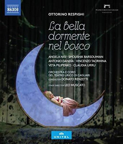 Respighi: La bella dormente nel bosco / Renzetti, Teatro Lirico di Cagliari [Blu-ray]