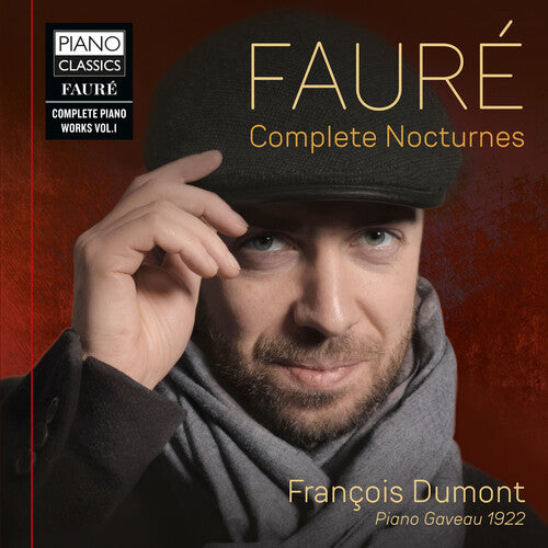 Fauré: Complete Piano Works, Vol. 1: Nocturnes (Complete)