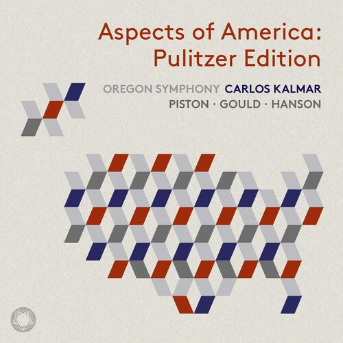 Aspects of America: Pulitzer Edition / Kalmar, Oregon Symphony