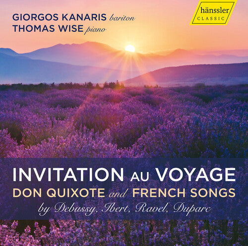Invitation au Voyage: Don Quixote & French Songs / Wise, Kanaris