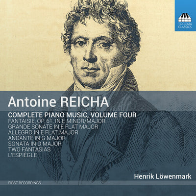 Reicha: Complete Piano Music, Vol. 4 / Lowenmark