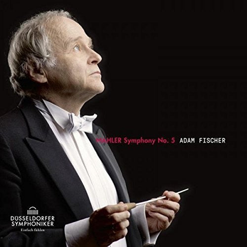 Mahler: Symphony No. 5 / Fischer, Dusseldorf Symphony