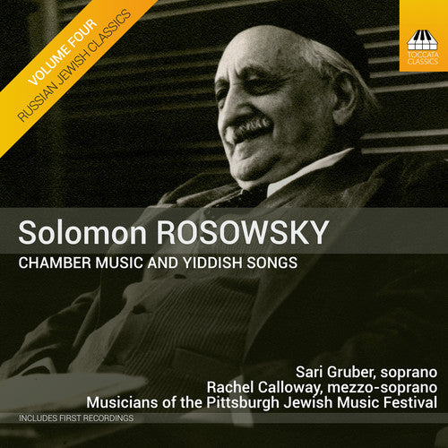 Russian Jewish Classics, Vol. 4: Rosowsky – Chamber Music &