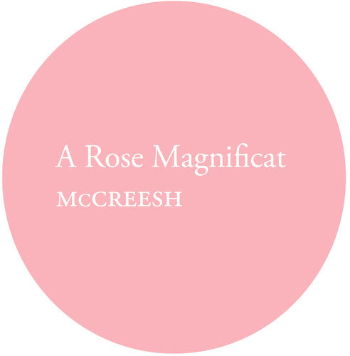 A Rose Magnificat / McCreesh, Gabrieli Consort