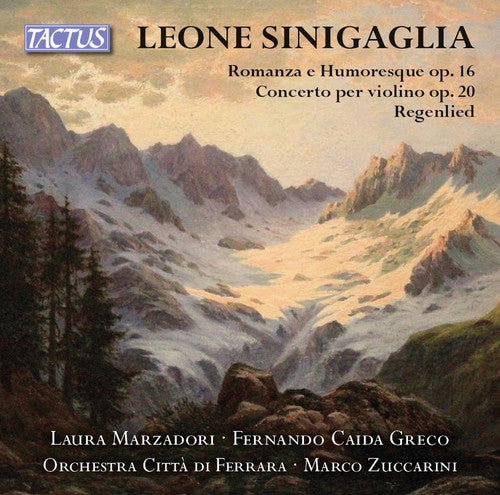 Sinigaglia: Romanza e umoresca, Op. 16, Violin Concerto, Op.