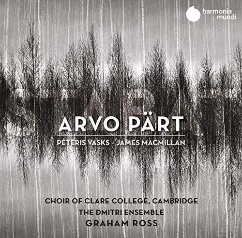 Stabat - Part, MacMillan & Vasks / Ross, Dmitri Ensemble, Clair College Choir Cambridge