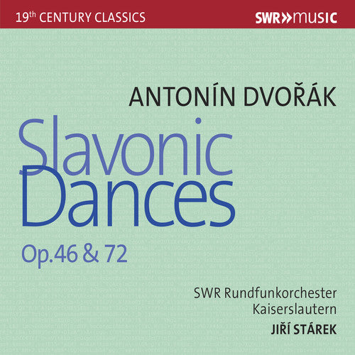 Dvorák: Slavonic Dances, Opp. 46 & 72