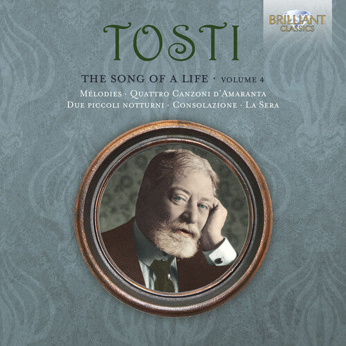 Tosti: The Song of a Life, Vol. 4 / Various