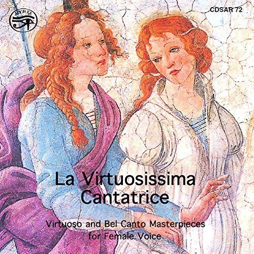 La virtuosissima cantatrice (Virtuoso & Bel canto Masterpiec