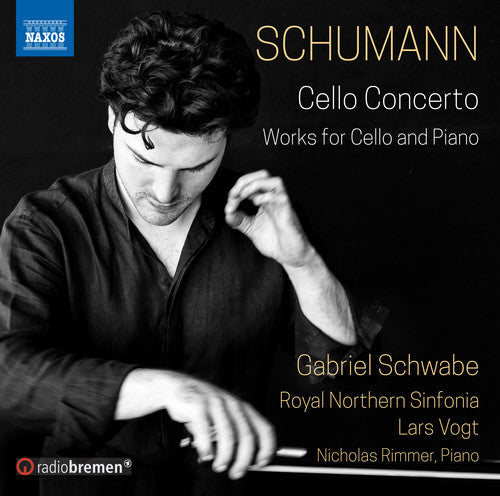 Schumann: Cello Concerto, Etc / Schwabe, Vogt, Royal Northern Sinfonia