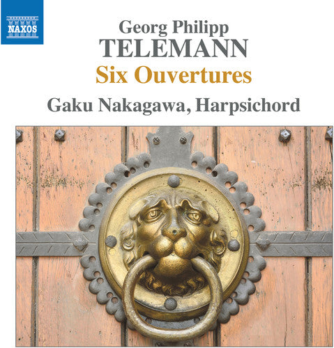 Telemann: Six Overtures for Harpsichord / Nakagawa