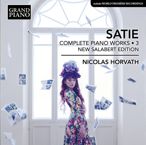 Satie: Complete Piano Works, Vol. 3 / Horvath