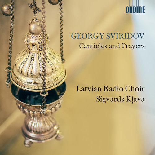 Sviridov: Canticles & Prayers / Klava, Latvian Radio Choir