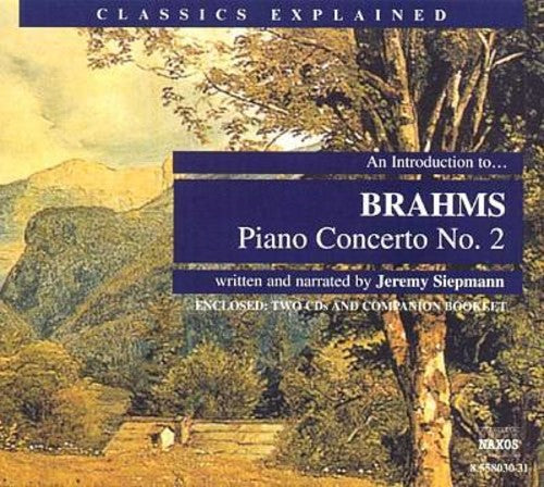 Classics Explained: Brahms - Piano Concerto No. 2