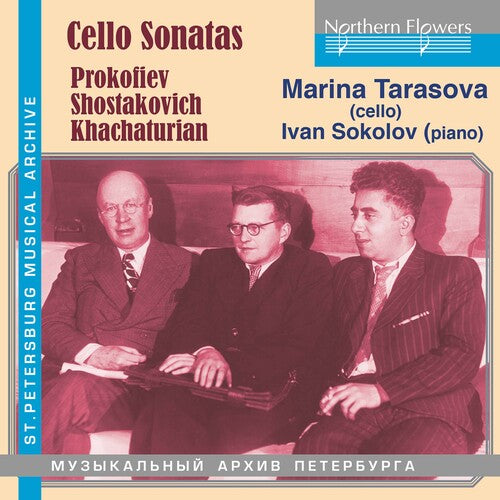 Prokofiev - Shostakovich - Khachaturian: Cello Works