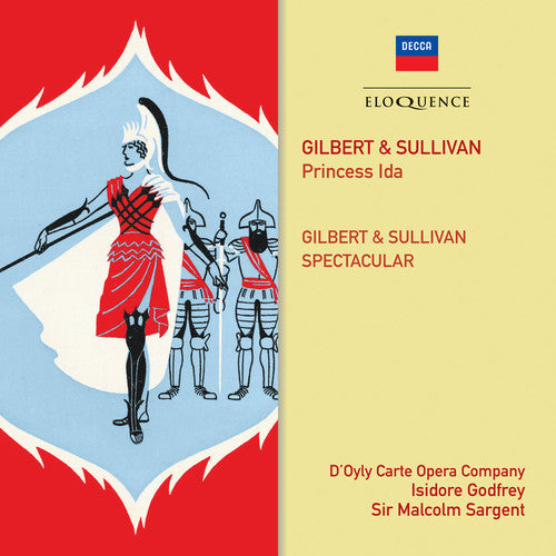 GILBERT & SULLIVAN: PRINCESS IDA / SPECTACULAR