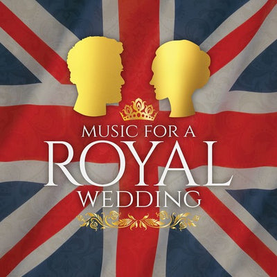 MUSIC FOR A ROYAL WEDDING / VARIOUS