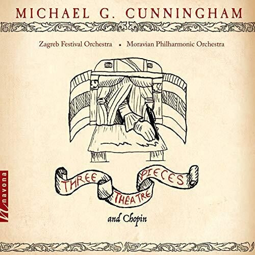 Cunningham: Three Theatre Pieces & Chopn / Zagreb Festival Orchestra, Moravian Phil