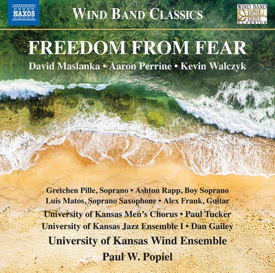 Freedom from Fear / Popiel, University of Kansas Wind Ensemble
