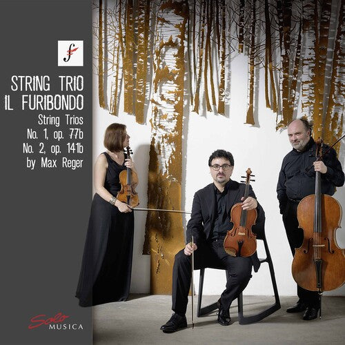 Reger: String Trios Nos. 1 & 2 / Il Furibondo String Trio