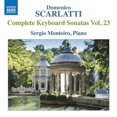 Scarlatti: Complete Keyboard Sonatas, Vol. 23 / Monteiro