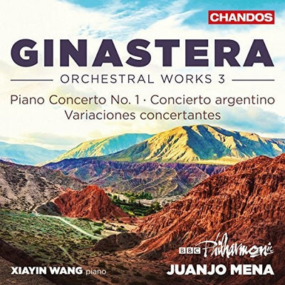 Ginastera: Orchestral Works, Vol. 3 / Wang, Mena, BBC Philharmonic Orchestra
