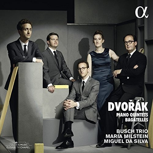 Dvorak: Piano Quintets & Bagatelles / Silva, Milstein, Busch Trio