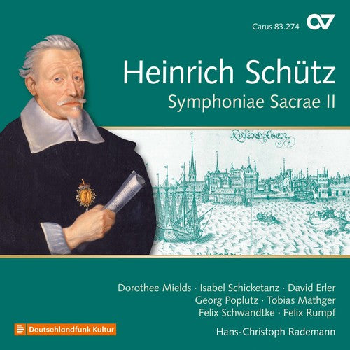 Schutz: Symphoniae Sacrae II, Op. 10 / Rademann