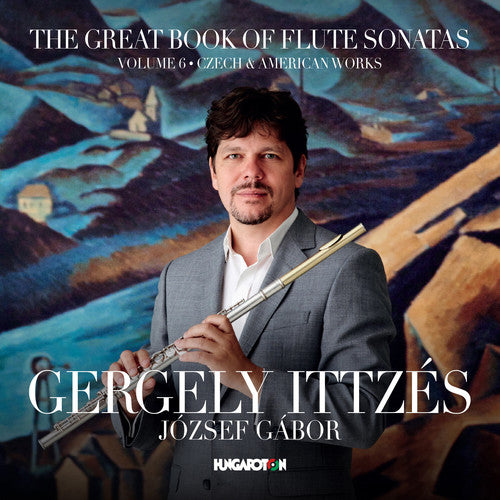 The Great Book of Flute Sonatas, Vol. 6: Czech & American Wo