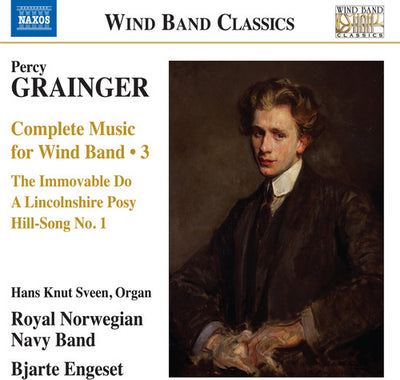 Grainger: Complete Music for Wind Band, Vol. 3 / Engeset, Royal Norwegian Navy Band