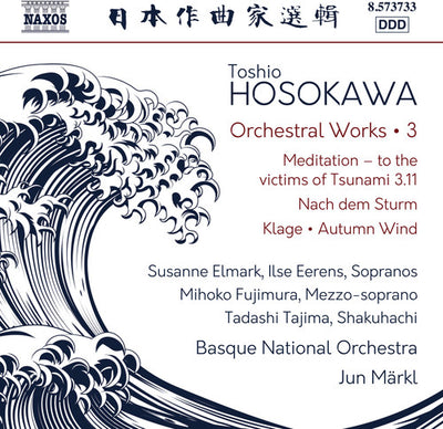 Hosokawa: Orchestral Works, Vol. 3 / Markl, Basque National Orchestra