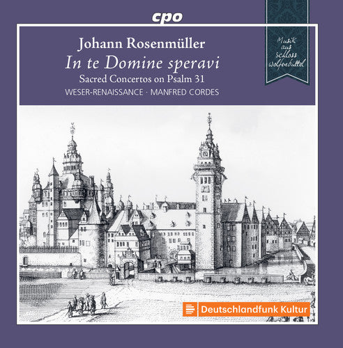 Rosenmuller: In te Domine speravi - Sacred Concertos on Psalm 31 / Cordes, Weser-Renaissance