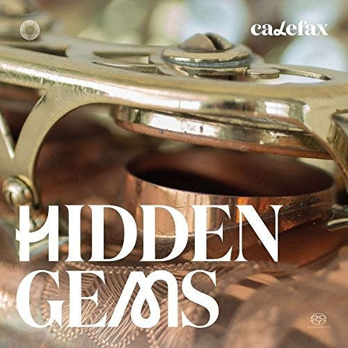 Hidden Gems / Calefax Reed Quintet