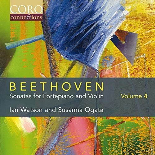 Beethoven: Sonatas for Fortepiano & Violin, Vol. 4