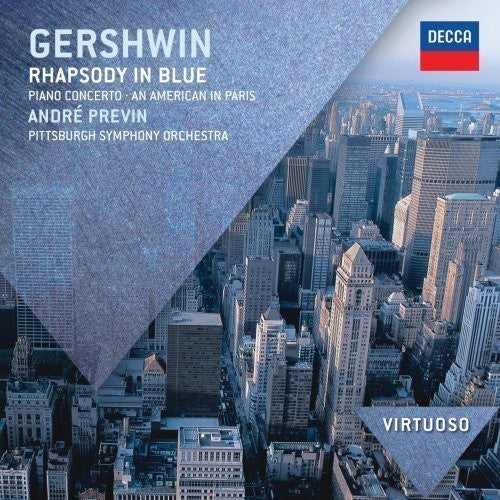 GERSHWIN: RHAPSODY IN BLUE AN AMERICAN IN PARIS