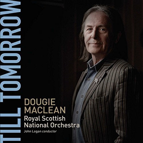 Till Tomorrow / Maclean, Royal Scottish National Orchestra