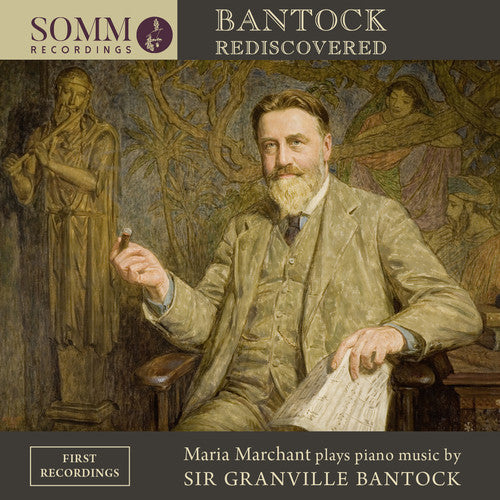 Bantock Rediscovered / Marchant