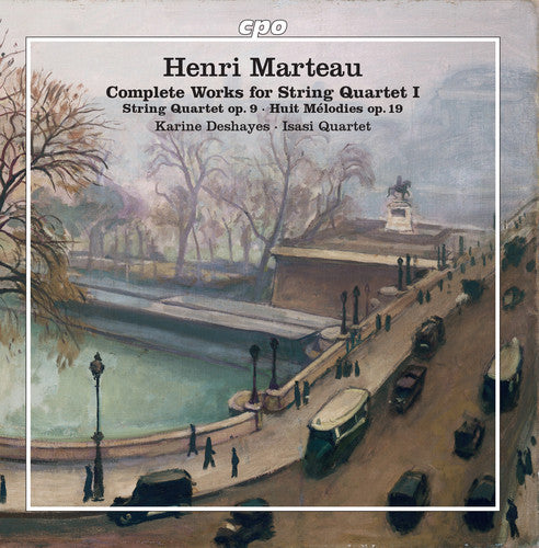 Marteau: Complete Works for String Quartet, Vol. 1 / Deshayes, Isasi Quartet