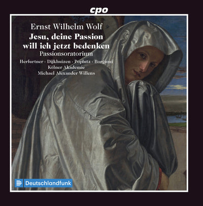 Wolf: Passionoratorium / Willens, Cologne Academy