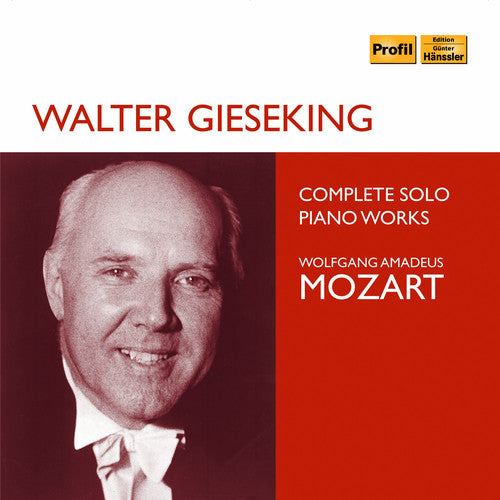 Mozart: Complete Solo Piano Works / Gieseking