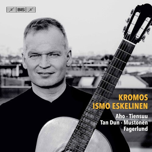 Kromos: 21st-Century Guitar Music / Eskelinen